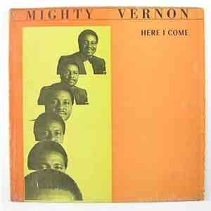 Mighty Vernon - Here I Come