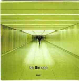 Moby - Be The One