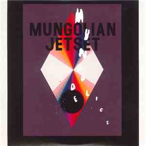 Mungolian Jetset - Mungodelics
