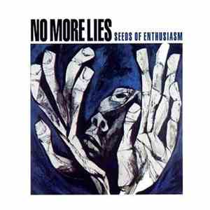 No More Lies - Seeds Of Enthusiasm