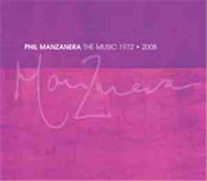 Phil Manzanera - The Music 1972-2008