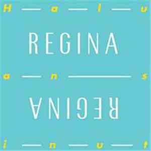 Regina  - Haluan Sinut