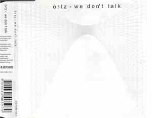 Örtz - We Don't Talk