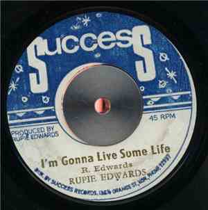 Rupie Edwards - I'm Gonna Live Some Life