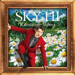 SKY-HI  - カミツレベルベット