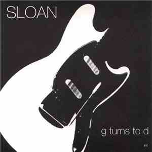 Sloan - G Turns To D