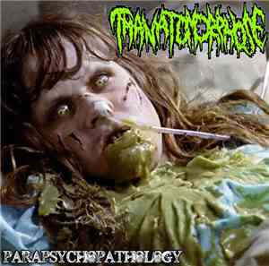 Thanatomorphose - Parapsychopathology