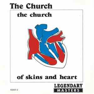 The Church - Of Skins And Heart