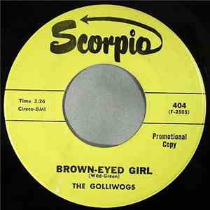 The Golliwogs - Brown-Eyed Girl / You Better Be Careful