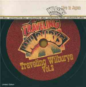 Traveling Wilburys - Vol. 2 Live In Japan