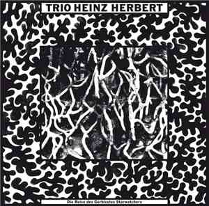 Trio Heinz Herbert - Die Reise Des Gerbiculus Starwatchers