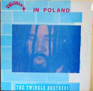 Twinkle Brothers - Twinkle In Poland