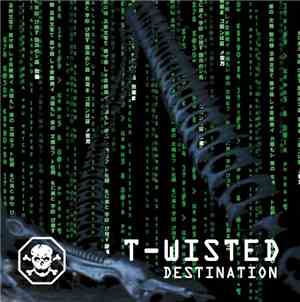 T-Wisted - Destination