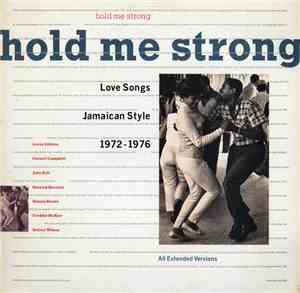 Various - Hold Me Strong, Love Songs Jamaican Style 1972-1976