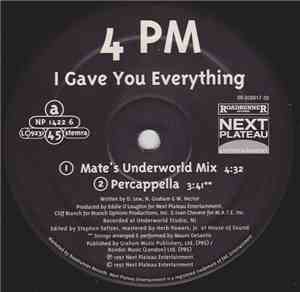4PM - I Gave You Everything