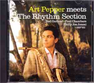 Art Pepper - Meets The Rhythm Section