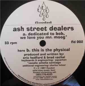 Ash Street Dealers - Dedicated To Bob, We Love You Mr. Moog