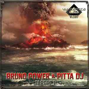 Bruno Power & Pitta DJ - Target 1