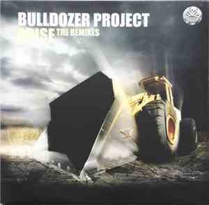 Bulldozer Project - Arise (The Remixes)