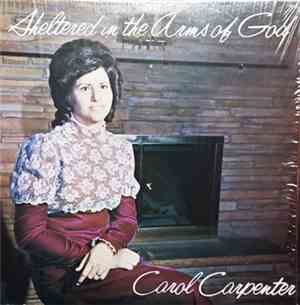 Carol Carpenter - Sheltered In The Arms Of God