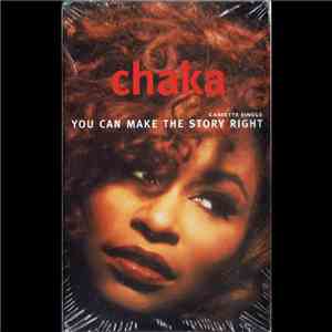 Chaka Khan - You Can Make The Story Right