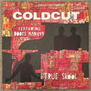 Coldcut - True Skool