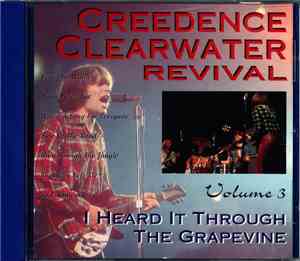 Creedence Clearwater Revival - I Heard It Through The Grapevine - Volume 3