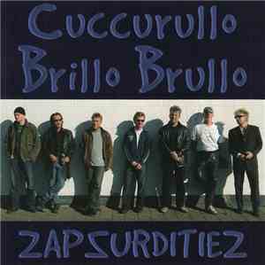Cuccurullo Brillo Brullo - Zapsurditiez