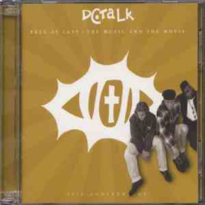DC Talk - Free At Last • The Music And The Movie