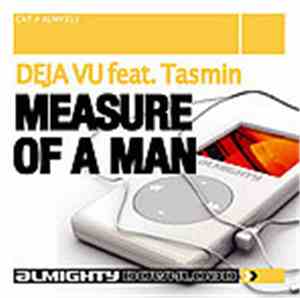 Deja Vu feat. Tasmin - Measure Of A Man
