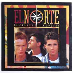 El Norte - La Cabaña De La Colina