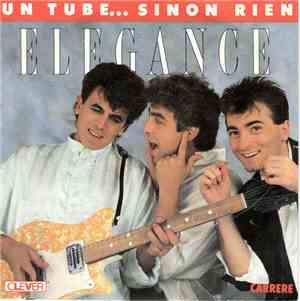 Elegance  - Un Tube... Sinon Rien