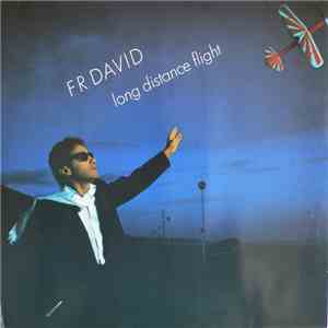 F.R. David - Long Distance Flight