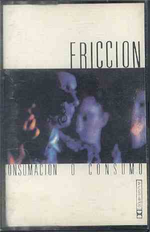 Fricción - Consumación O Consumo