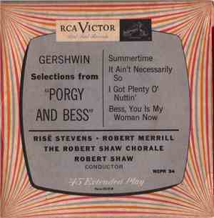 George Gershwin, Risë Stevens, Robert Merrill, The Robert Shaw Chorale - Se ...