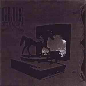Glue  - Catch As Catch Can