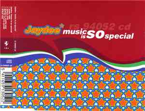 Jaydee - Music Is So Special