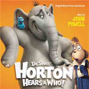 John Powell - Dr. Seuss' Horton Hears A Who!