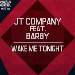 JT Company Feat. Barby - Wake Me Tonight
