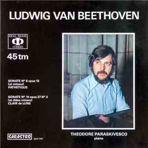 Ludwig Van Beethoven - Théodore Paraskivesco - Sonate N° 8 Opus 13 Pathétiq ...