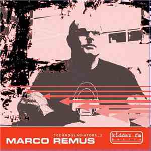 Marco Remus - Technogladiators_2