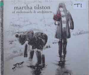 Martha Tilston - Of Milkmaids And Architects