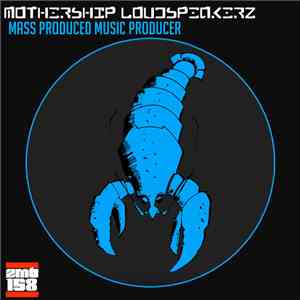 Mothership Loudspeakerz - Mass Produced Music Producer
