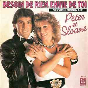 Peter Et Sloane - Besoin De Rien, Envie De Toi