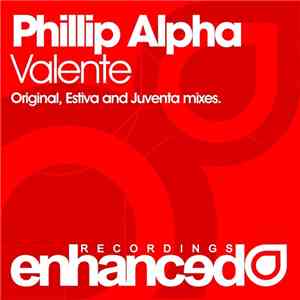 Phillip Alpha - Valente