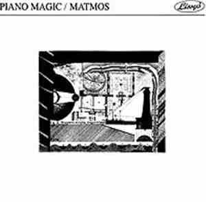 Piano Magic / Matmos - Music For Rolex / The Soldering Social