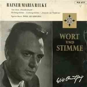 Rainer Maria Rilke ,Sprecher: Will Quadflieg - Wort Und Stimme