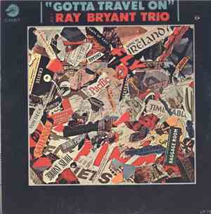 Ray Bryant Trio - Gotta Travel On