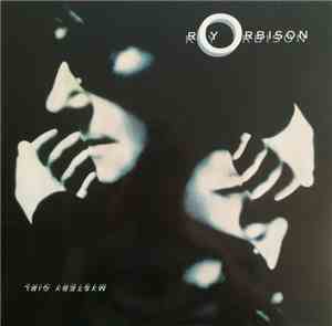 Roy Orbison - Mystery Girl