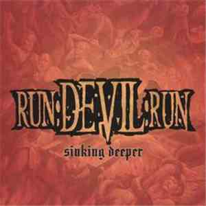 Run Devil Run - Sinking Deeper